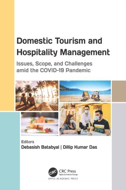 Dillip Kumar Das, Debasish Batabyal - Domestic Tourism and Hospitality Management, E-bok