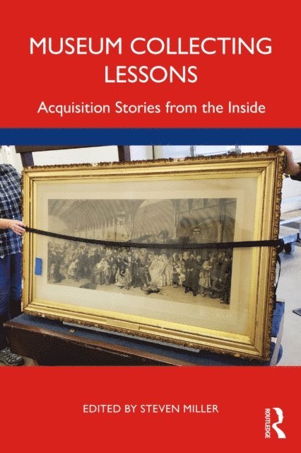 Steven Miller - Museum Collecting Lessons, E-bok
