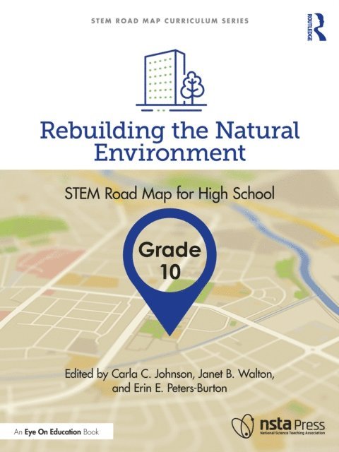 Erin E. Peters-Burton, Janet B. Walton, Carla C. Johnson - Rebuilding the Natural Environment, Grade 10, E-bok