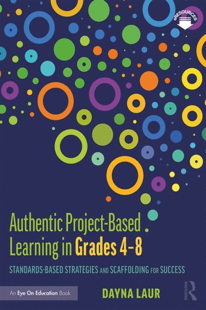 Authentic Project-Based Learning in Grades 4a &quote;8