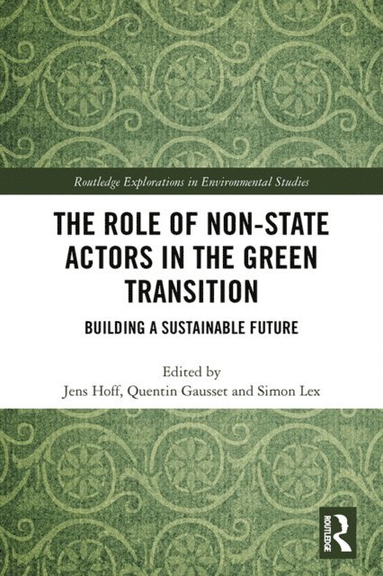 Simon Lex, Quentin Gausset, Jens Hoff - Role of Non-State Actors in the Green Transition, E-bok