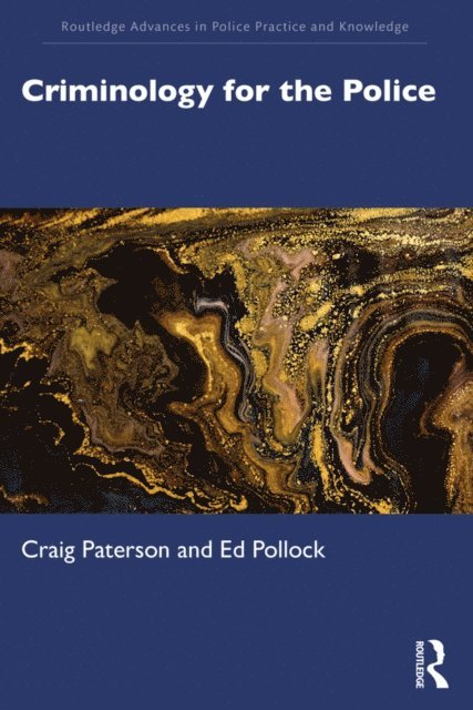 Ed Pollock, Craig Paterson - Criminology for the Police, E-bok