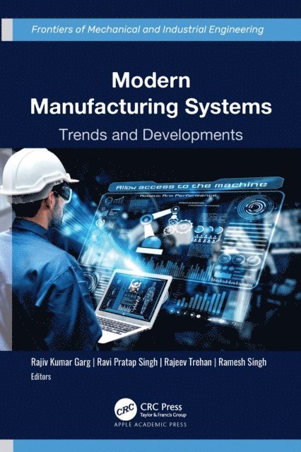 Ramesh Singh, Rajeev Trehan, Ravi Pratap Singh, Rajiv Kumar Garg - Modern Manufacturing Systems, E-bok