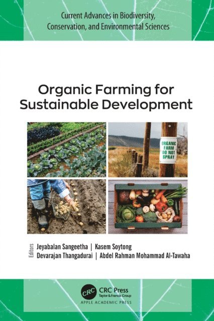 Abdel Rahman Mohammad Al-Tawaha, Devarajan Thangadurai, Kasem Soytong, Jeyabalan Sangeetha - Organic Farming for Sustainable Development, E-bok