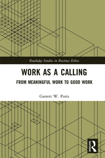 Garrett W. Potts - Work as a Calling, E-bok