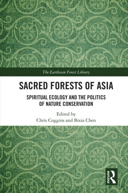 Bixia Chen, Chris Coggins - Sacred Forests of Asia, E-bok