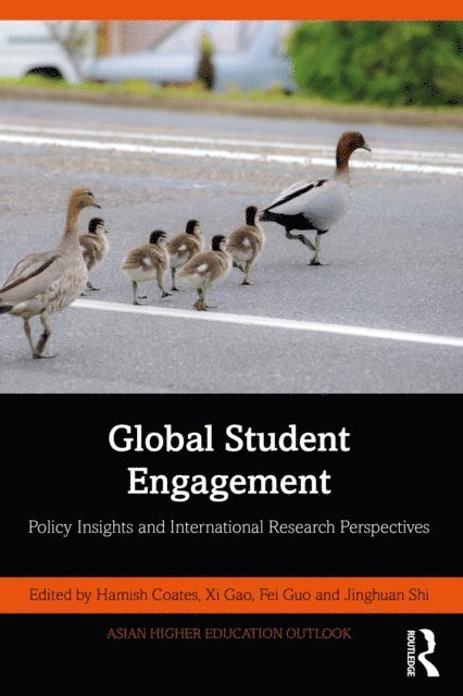 Jinghuan Shi, Fei Guo, Xi Gao, Hamish Coates - Global Student Engagement, E-bok