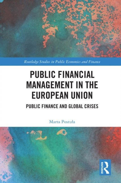 Marta Postula - Public Financial Management in the European Union, E-bok
