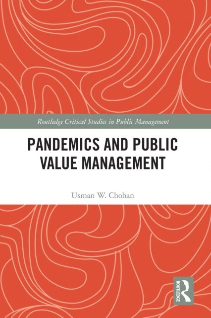 Usman W. Chohan - Pandemics and Public Value Management, E-bok