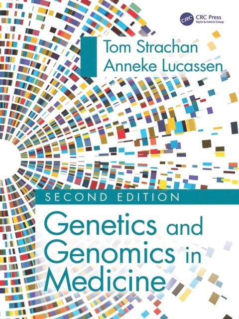 Anneke Lucassen, Tom Strachan - Genetics and Genomics in Medicine, E-bok