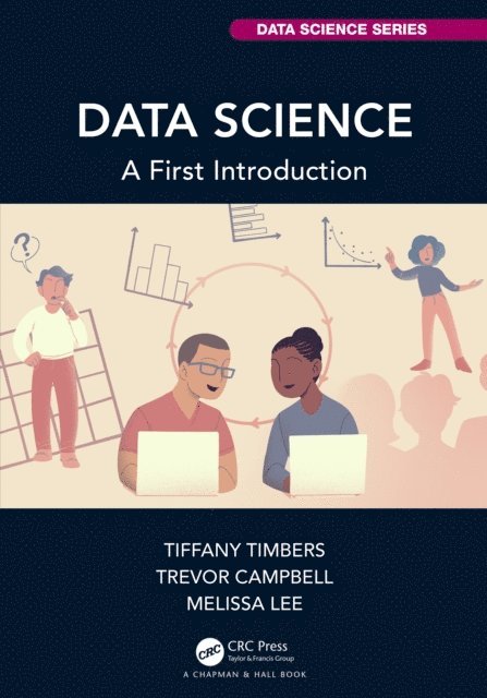 Melissa Lee, Trevor Campbell, Tiffany Timbers - Data Science, E-bok
