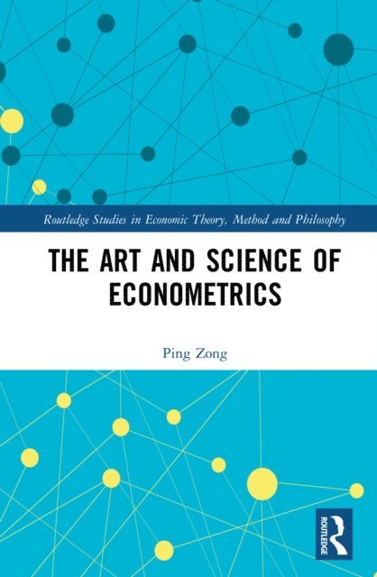 Ping Zong - Art and Science of Econometrics, E-bok