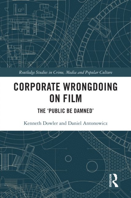 Daniel Antonowicz, Kenneth Dowler - Corporate Wrongdoing on Film, E-bok