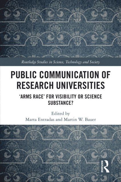 Martin W. Bauer, Marta Entradas - Public Communication of Research Universities, E-bok
