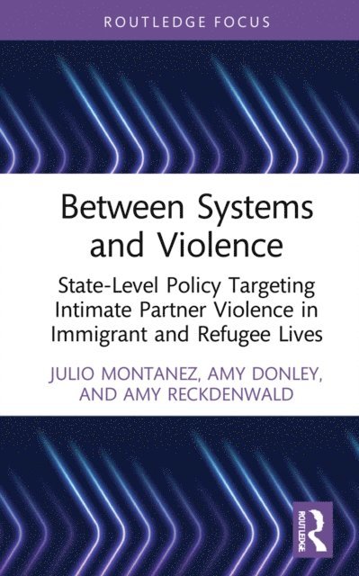 Amy Reckdenwald, Amy Donley, Julio Montanez - Between Systems and Violence, E-bok. Tillgänglighet: Lägg i varukorg