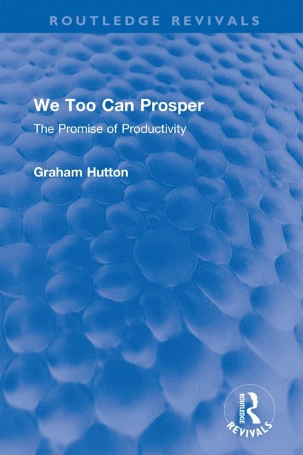 Graham Hutton - We Too Can Prosper, E-bok