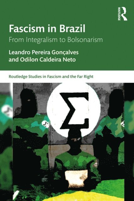 Odilon Caldeira Neto, Leandro Pereira Goncalves - Fascism in Brazil, E-bok
