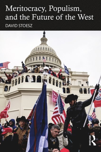 David Stoesz - Meritocracy, Populism, and the Future of Democracy, E-bok