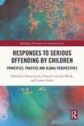 Responses to Serious Offending by Children