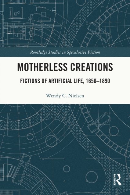 Wendy C. Nielsen - Motherless Creations, E-bok