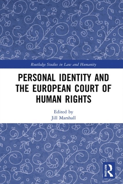 Jill Marshall - Personal Identity and the European Court of Human Rights, E-bok