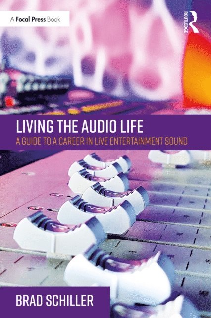 Brad Schiller - Living the Audio Life, E-bok. Tillgänglighet: Lägg i varukorg