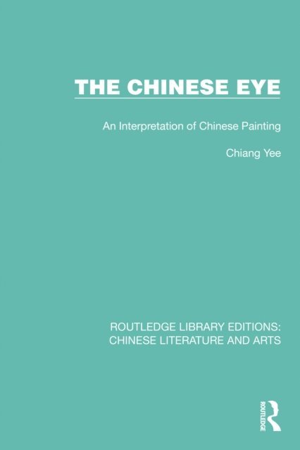 Chiang Yee - Chinese Eye, E-bok