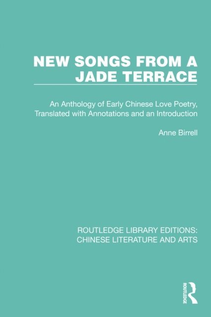 Anne Birrell - New Songs from a Jade Terrace, E-bok