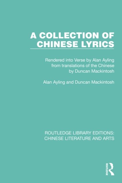 Duncan Mackintosh, Alan Ayling - Collection of Chinese Lyrics, E-bok