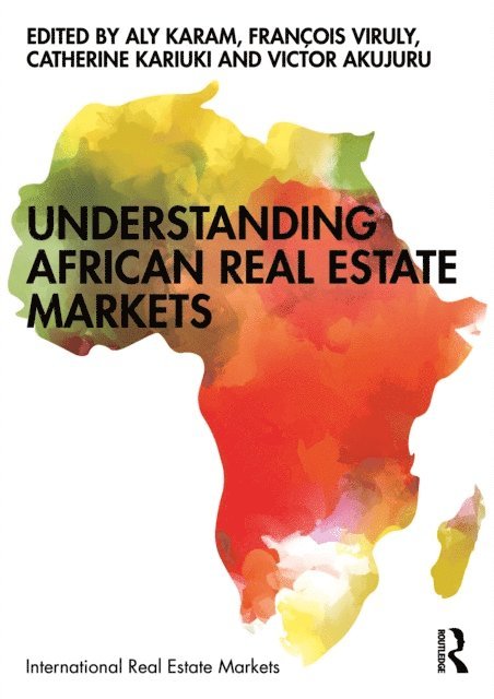 Victor Akujuru, Catherine Kariuki, FranAois Viruly, Aly Karam - Understanding African Real Estate Markets, E-bok