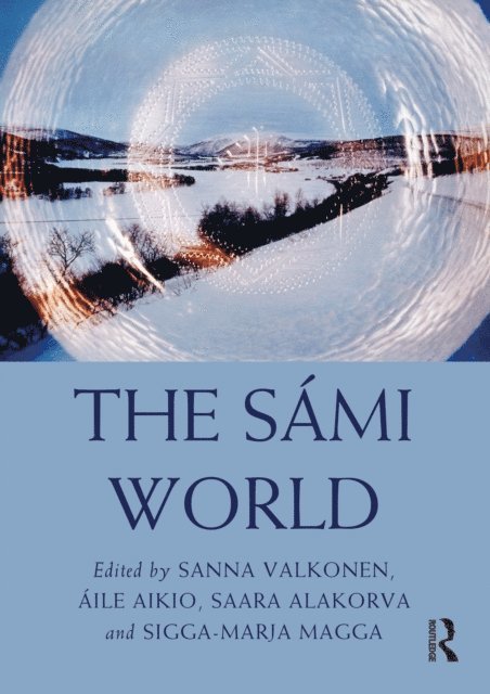 Sigga-Marja Magga, Saara Alakorva, Aile Aikio, Sanna Valkonen - Sami World, E-bok