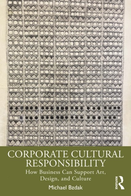 Michael Bzdak - Corporate Cultural Responsibility, E-bok. Tillgänglighet: Lägg i varukorg
