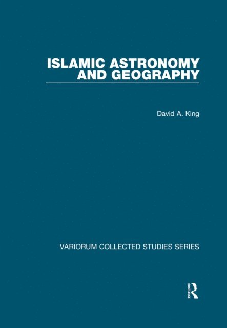 David A. King - Islamic Astronomy and Geography, E-bok