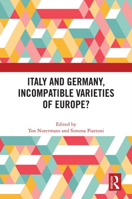 Simona Piattoni, Ton Notermans - Italy and Germany, Incompatible Varieties of Europe?, E-bok