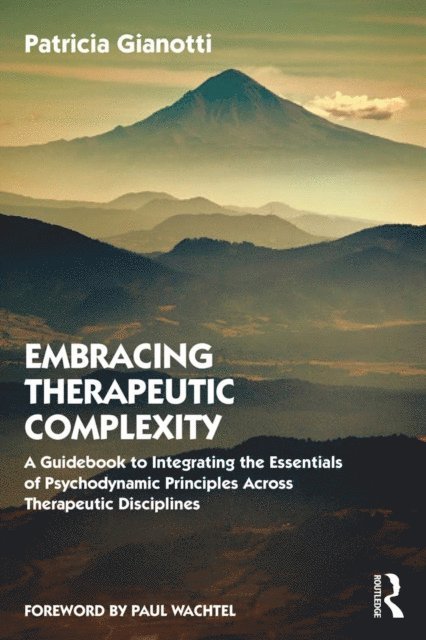 Patricia Gianotti - Embracing Therapeutic Complexity, E-bok. Tillgänglighet: Lägg i varukorg