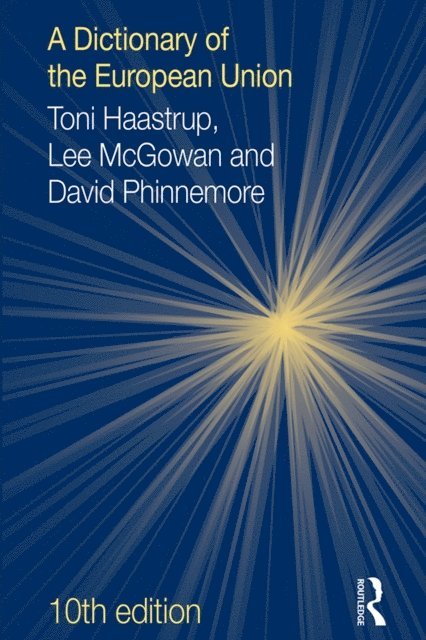 Toni Haastrup - Dictionary of the European Union, E-bok