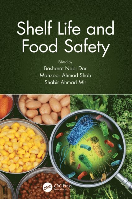 Shabir Ahmad Mir, Manzoor Ahmad Shah, Basharat Nabi Dar - Shelf Life and Food Safety, E-bok