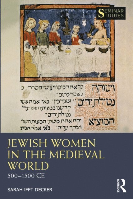 Sarah Ifft Decker - Jewish Women in the Medieval World, E-bok