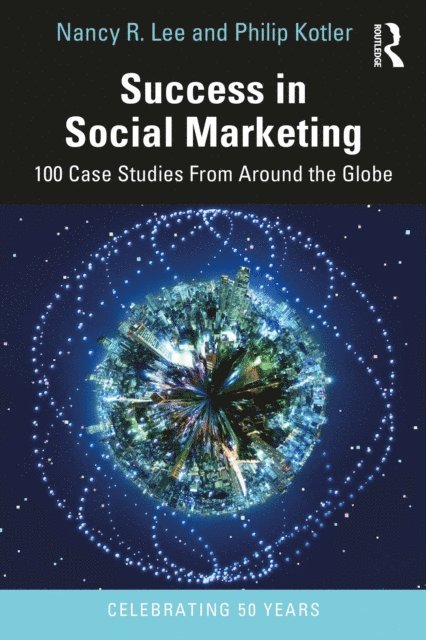 Philip Kotler, Nancy R. Lee - Success in Social Marketing, E-bok
