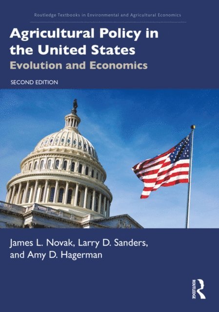 Amy D. Hagerman, Larry D. Sanders, James L. Novak - Agricultural Policy in the United States, E-bok