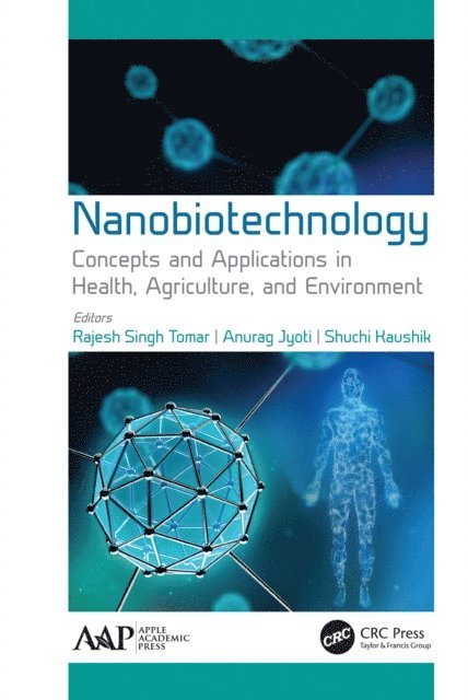 Shuchi Kaushik, Anurag Jyoti, Rajesh Singh Tomar - Nanobiotechnology, E-bok