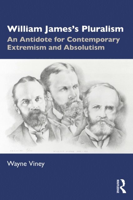 Wayne Viney - William James's Pluralism, E-bok