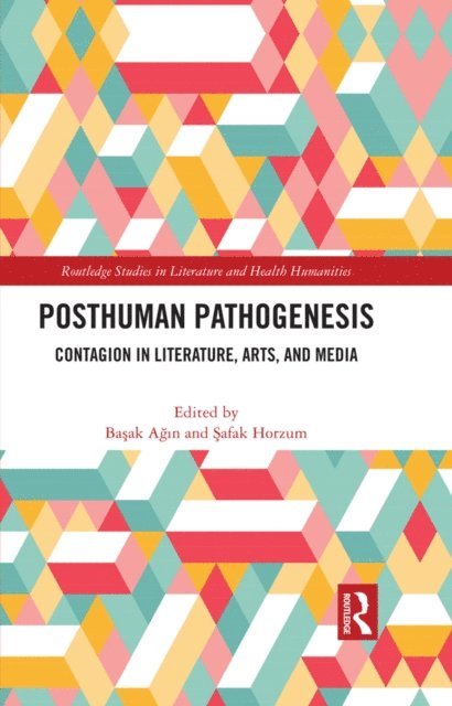 Safak Horzum, Basak Agin - Posthuman Pathogenesis, E-bok