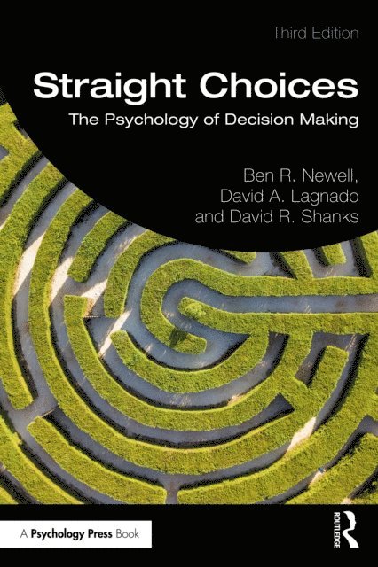 David R. Shanks, David A. Lagnado, Ben R. Newell - Straight Choices, E-bok