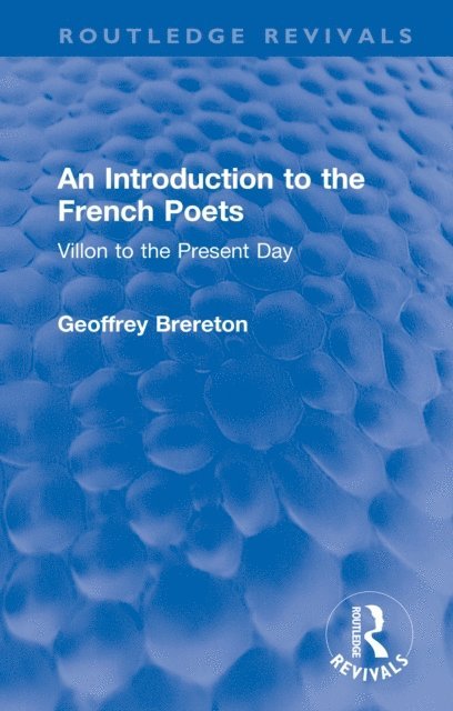 Geoffrey Brereton - Introduction to the French Poets, E-bok