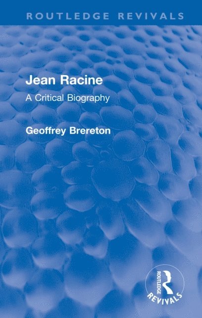Geoffrey Brereton - Jean Racine, E-bok