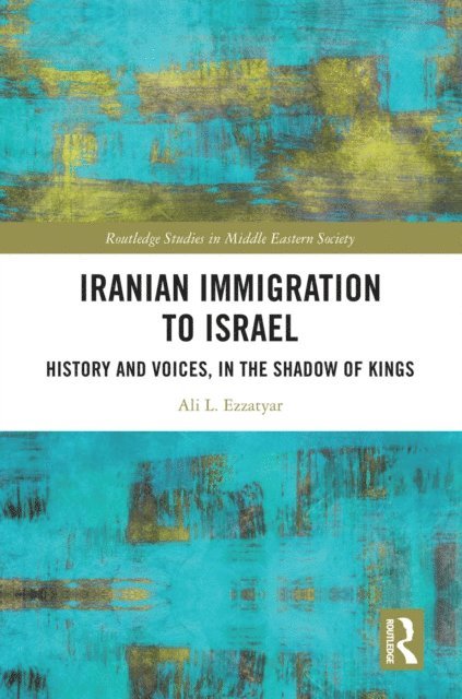 Ali L. Ezzatyar - Iranian Immigration to Israel, E-bok