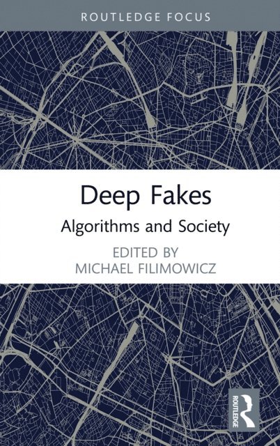 Michael Filimowicz - Deep Fakes, E-bok