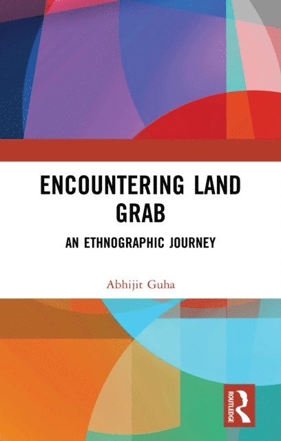 Abhijit Guha - Encountering Land Grab, E-bok