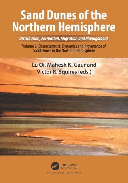Victor R. Squires, Mahesh K. Gaur, Lu Qi - Sand Dunes of the Northern Hemisphere: Distribution, Formation, Migration and Management, E-bok